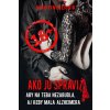 Ako ju spraviť - Čiernik Martin