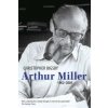 Arthur Miller (Christopher Bigsby)(Brožovaná)
