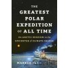 The Greatest Polar Expedition of All Time - Markus Rex