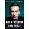 The Dissident: Alexei Navalny and the Hope for a New Russia (Herszenhorn,David)(Pevná)