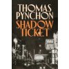 Shadow Ticket - Thomas Pynchon, Vintage Publishing