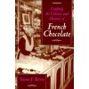 Crafting the Culture and History of French Chocolate (Susan J. Terrio)(Brožovaná)