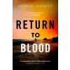 Return to Blood - Michael Bennett