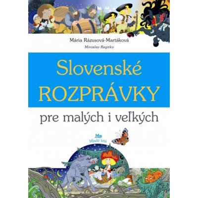 Slovenské rozprávky pre malých a veľkých