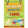 Matematika základnej školy v kocke (Jozef Kuzma, Monika Reiterová)