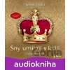 Sny umírají s králi - Jaromír Jindra