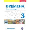 Vremena 3 pracovný zošit (CZ) (Jelizaveta Chamrajeva)