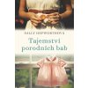 Tajemství porodních bab - Sally Hepworthová