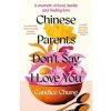 Chinese Parents Don't Say I Love You