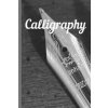 Calligraphy: Practice Workbook 6x9 50 paged calligraphy practice notebook exercise book - 25 pages of slant grid and 25 pages for c (Paper Company)(Brožovaná)