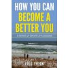 How You Can Become a Better You