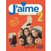 J'aime 2: Niveau A2.1 - Livre de l'eleve - A. Moreno