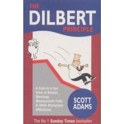 The Dilbert Principle - Scott Adams