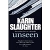 Karin Slaughter - Unseen