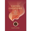 Coffee Creations - Celeste Wong, Mitchell Beazley