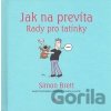 Jak na prevíta - Rady pro tatínky - Simon Brett