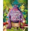 Veľká kniha lesných bytostí z celého sveta - Matys