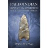 Paleoindian Mammoth and Mastodon Kill Sites of North America ()