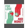 For Love and Money - Liz Farrelly, Olivia Triggs, Laurence King