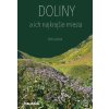 DOLINY a ich najkrajšie miesta DAJAMA