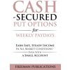 Cash Secured Put Options for Weekly Paydays (Freeman Publications)(Brožovaná)