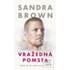 Vražedná pomsta (Sandra Brownová)