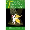 Tanec svatého šampáňa - Miroslav Tuščák