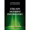 Základy moderní informatiky - Antonín Pavlíček, Jana Syrovátková