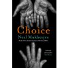 Choice (Neel Mukherjee)(Pevná)
