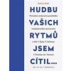 Hudbu vašich rytmů jsem cítil… - Průvodce veršovými prostředky mezitextového navazování v díle V. Dyka, F. Gellnera, F. Šrámka a K. Tomana - Robert Kolár, Petr Plecháč