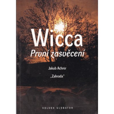 Wicca: První zasvěcení - Jakub Achrer od 4,9 € - Heureka.sk