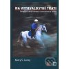 Na vytrvalostní trati - Nancy S. Loving