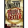 Double Dexter - Jeff Lindsay, Orion Books