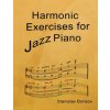 Harmonic Exercises for Jazz Piano (Stanislav Borisov)(Brožovaná)