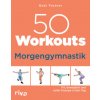 50 Workouts - Morgengymnastik (Gabi Fastner)(Brožovaná)