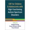 CBT for Children and Adolescents with High-Functioning Autism Spectrum Disorders