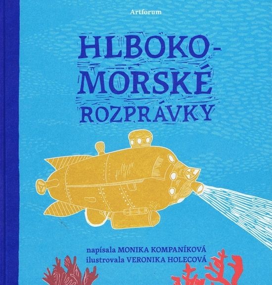 Hlbokomorské rozprávky - Monika Kompaníková, Veronika Klímová ilustrácie