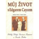 Můj život s Edgarem Caycem - Gladys Davis, David Kahn