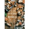 cucina del bosco. Funghi, castagne, tartufi e altri sapori nascosti (Barbara Torresan)(Brožovaná)