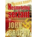Nesmrtelný seržant - John Brophy