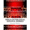 BIblia Interlineal Espa?ol Hebreo: La Restauracion (More Yojanan Ben Peretz)(Brožovaná)