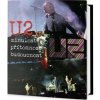 U2 - Minulost, přítomnost, budoucnost - Ernesto Assante