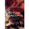 Beyond Concepts (Millikan,Ruth Garrett (Distinguished Professor Emerita,University of Connecticut))(Brožovaná)