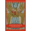 Goddesses and the Divine Feminine