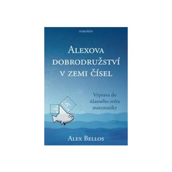 Alexova dobrodružství v zemi čísel - Alex Bellos