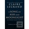 A Song of Ash and Moonli… (Claire Legrand)