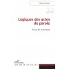 Logiques des actes de parole (Giraud)(Brožovaná)