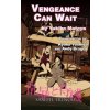 Vengeance Can Wait (Yukiko Motoya)(Brožovaná)