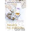 Nevěra na zakázku - Stephanie Scott