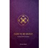 Dare to be Divine